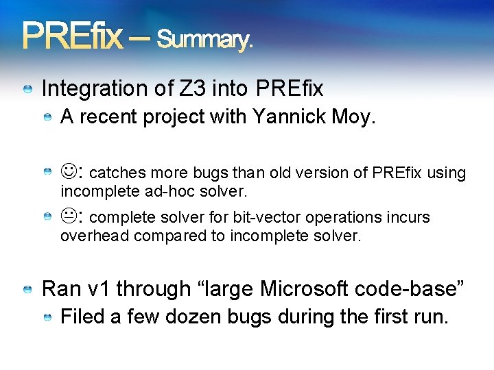 PREfix – Summary. Integration of Z 3 into PREfix A recent project with Yannick
