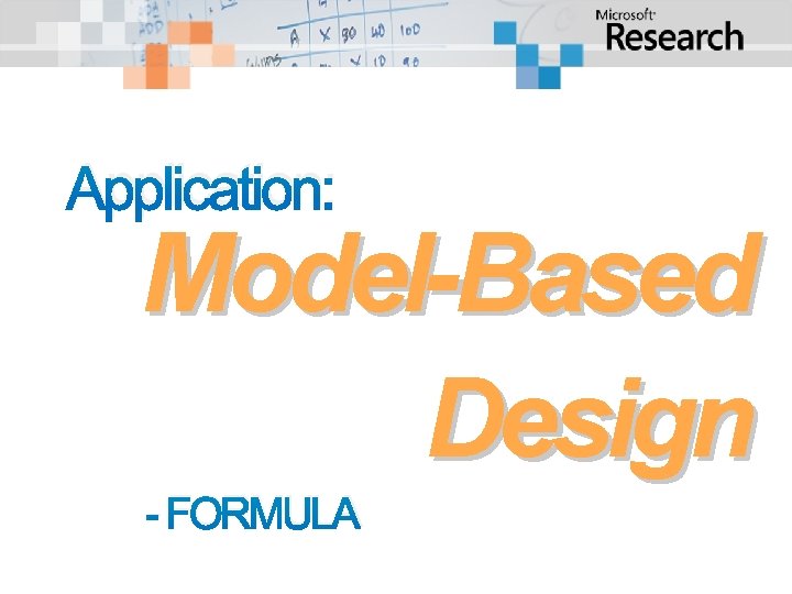 Application: Model-Based Design - FORMULA 