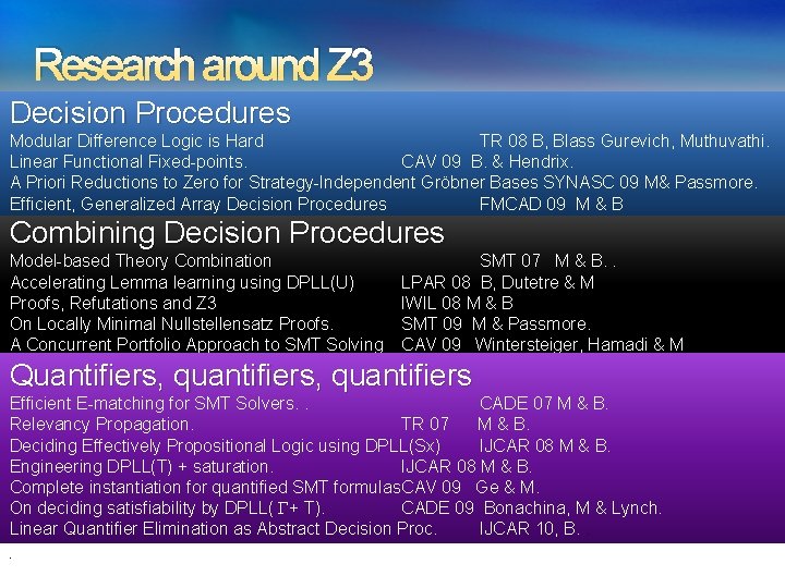 Research around Z 3 Decision Procedures Modular Difference Logic is Hard TR 08 B,