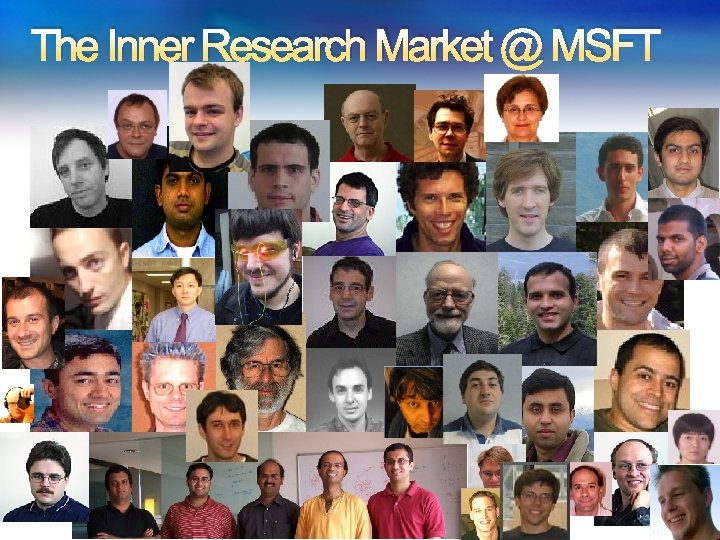 The Inner Research Market @ MSFT 