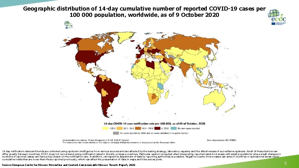 Geographic distribution of 14 -day cumulative number of reported COVID-19 cases per 100 000
