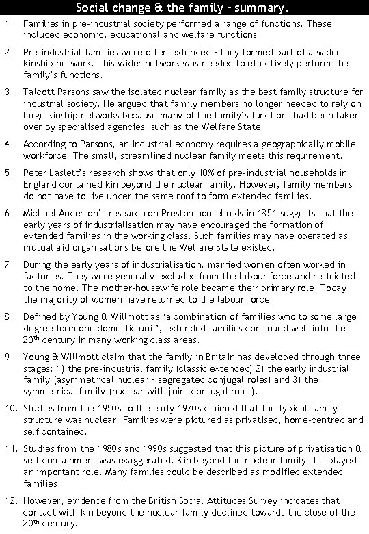 Social change & the family – summary. 1. Families in pre-industrial society performed a