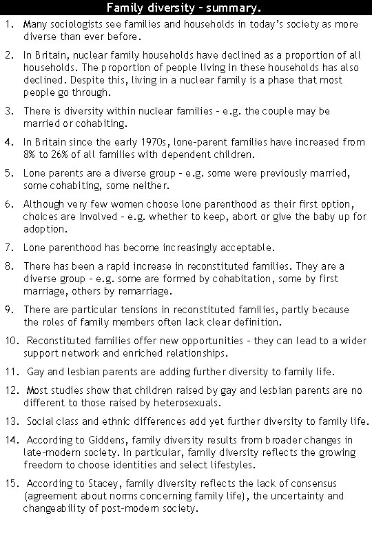Family diversity – summary. 1. Many sociologists see families and households in today’s society