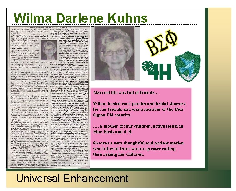 Wilma Darlene Kuhns Married life was full of friends… Wilma hosted card parties and