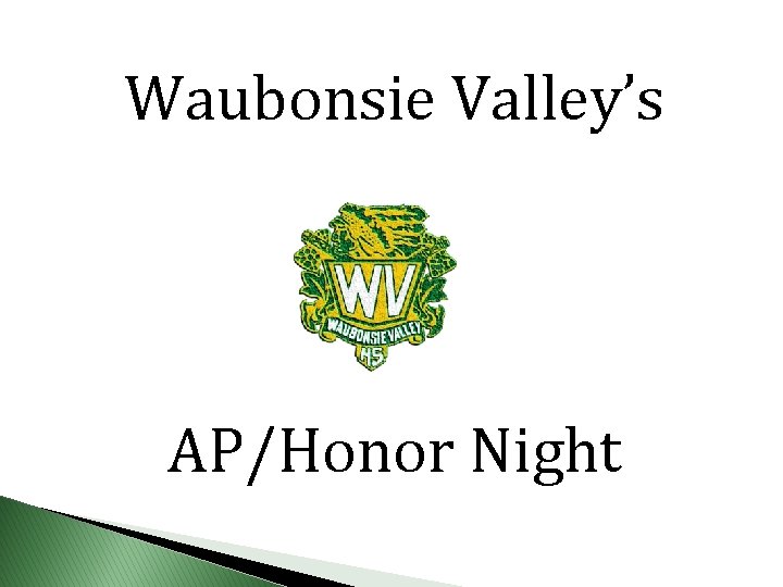 Waubonsie Valley’s AP/Honor Night 