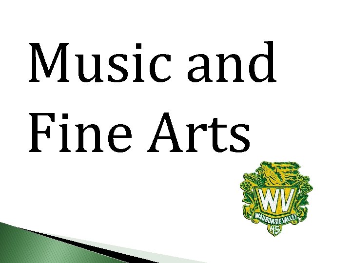 Music and Fine Arts 