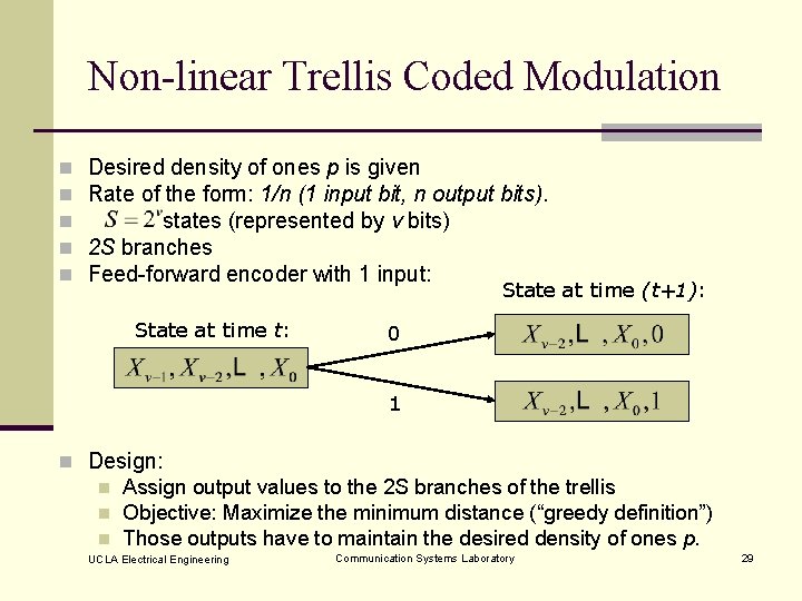 Non-linear Trellis Coded Modulation n n Desired density of ones p is given Rate