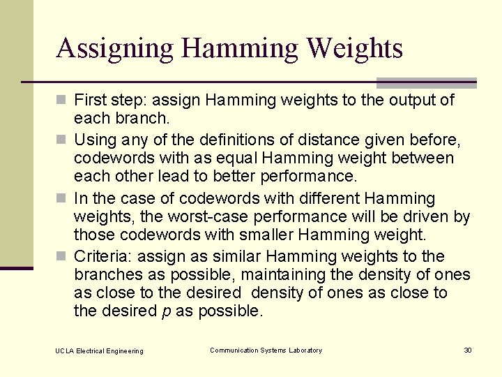Assigning Hamming Weights n First step: assign Hamming weights to the output of each