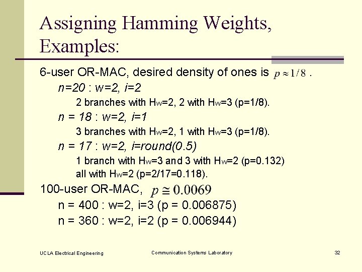 Assigning Hamming Weights, Examples: 6 -user OR-MAC, desired density of ones is n=20 :