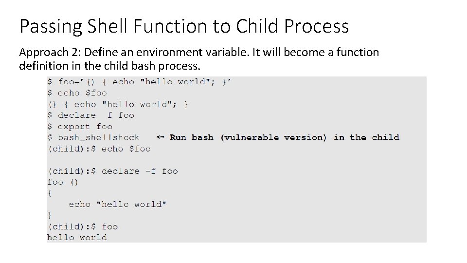 Passing Shell Function to Child Process Approach 2: Define an environment variable. It will