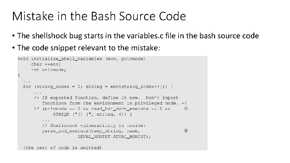 Mistake in the Bash Source Code • The shellshock bug starts in the variables.