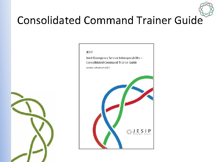 Consolidated Command Trainer Guide 