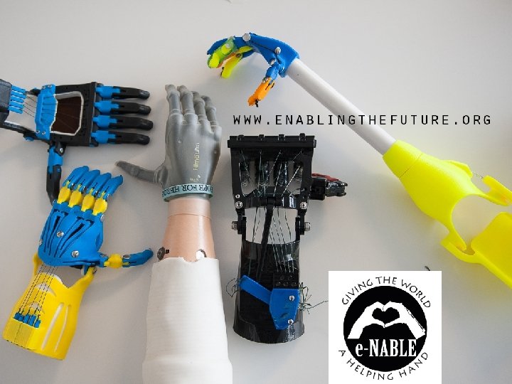 E-NABLING THE FUTURE 