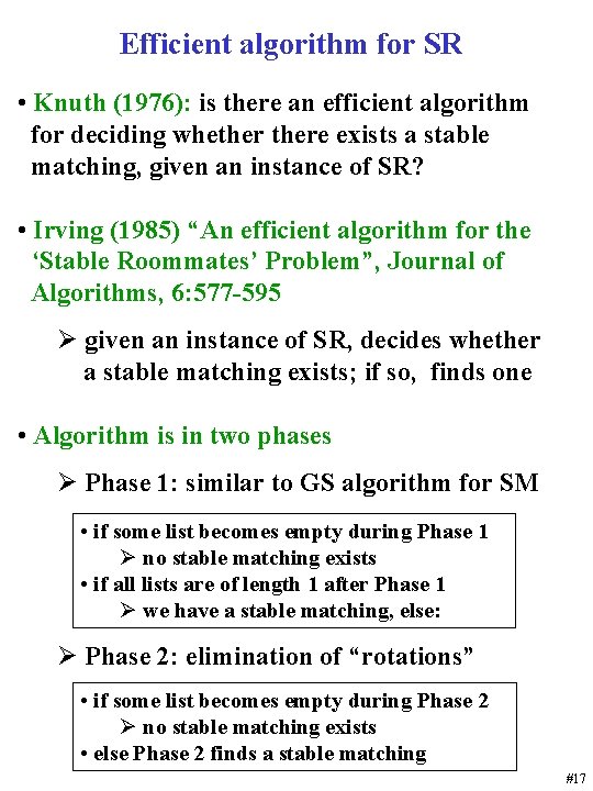 Efficient algorithm for SR • Knuth (1976): is there an efficient algorithm for deciding