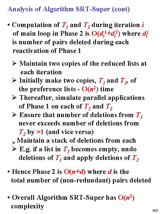 Analysis of Algorithm SRT-Super (cont) • Computation of T 1 and T 2 during