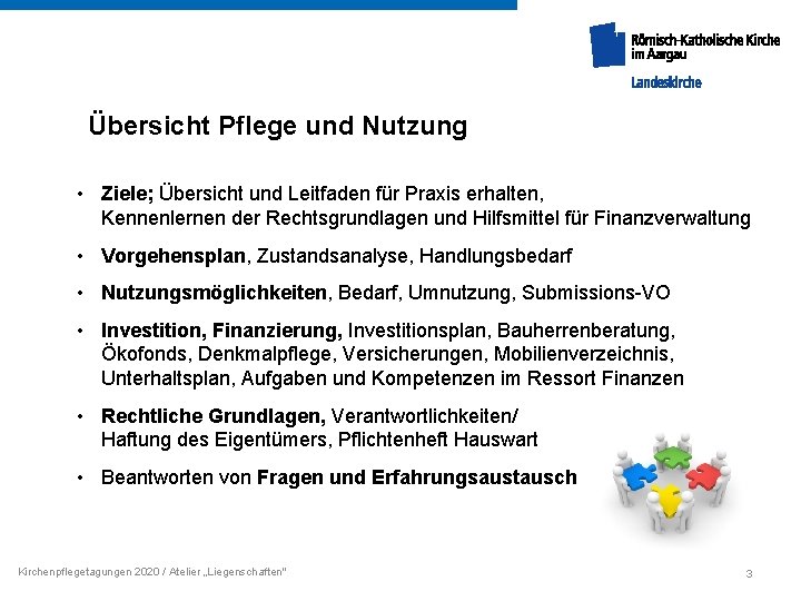 Übersicht Pflege und Nutzung • Ziele; Übersicht und Leitfaden für Praxis erhalten, Kennenlernen der