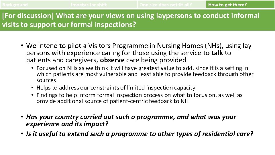 Background Impetus for shift One size does not fit all? How to get there?