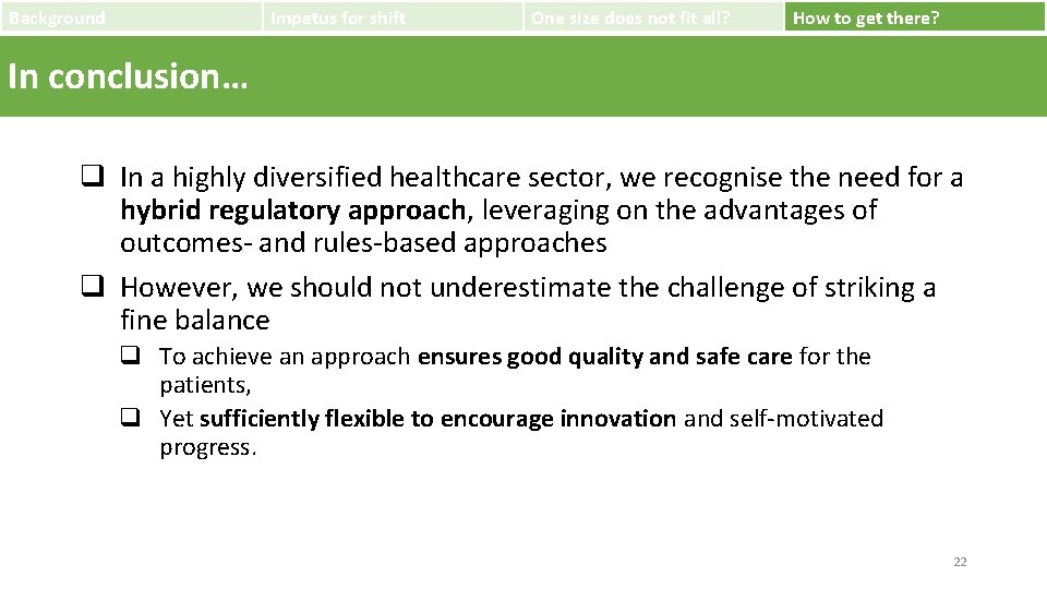 Background Impetus for shift One size does not fit all? How to get there?