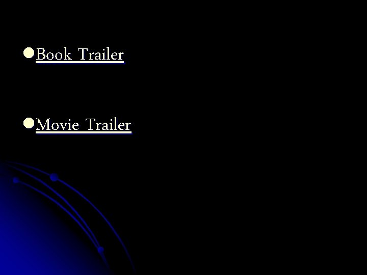 l. Book Trailer l. Movie Trailer 