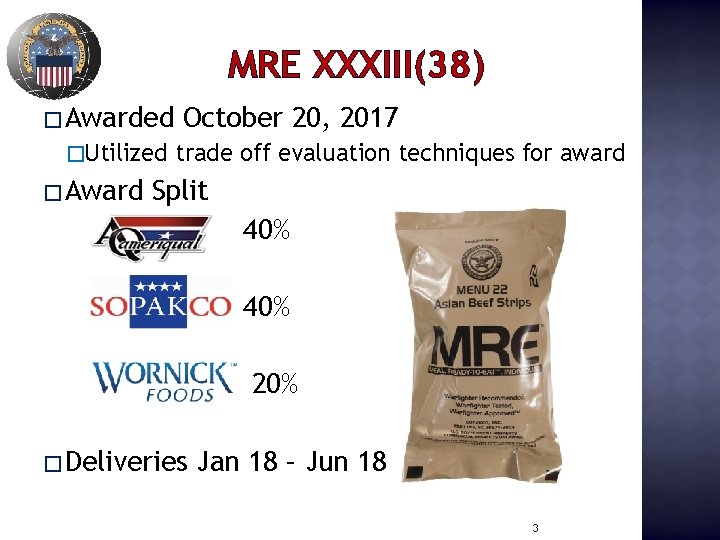 MRE XXXIII(38) � Awarded �Utilized � Award October 20, 2017 trade off evaluation techniques