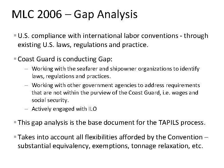 MLC 2006 – Gap Analysis § U. S. compliance with international labor conventions -