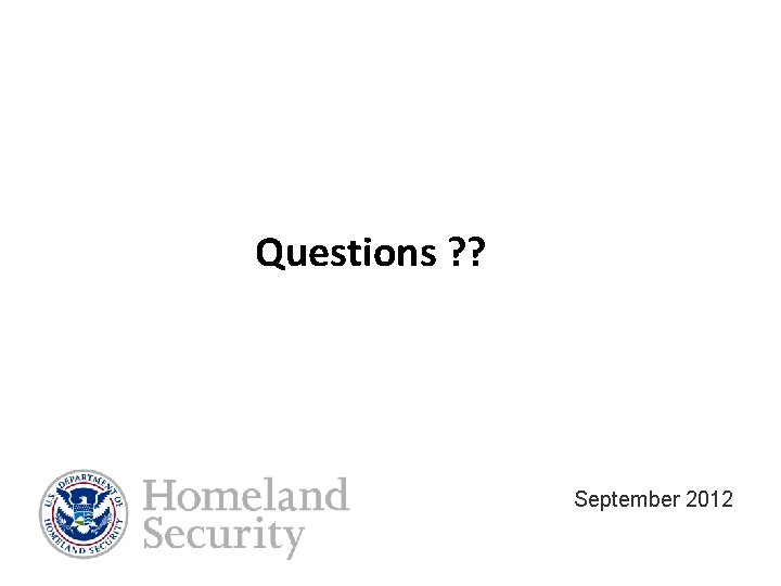 Questions ? ? September 2012 