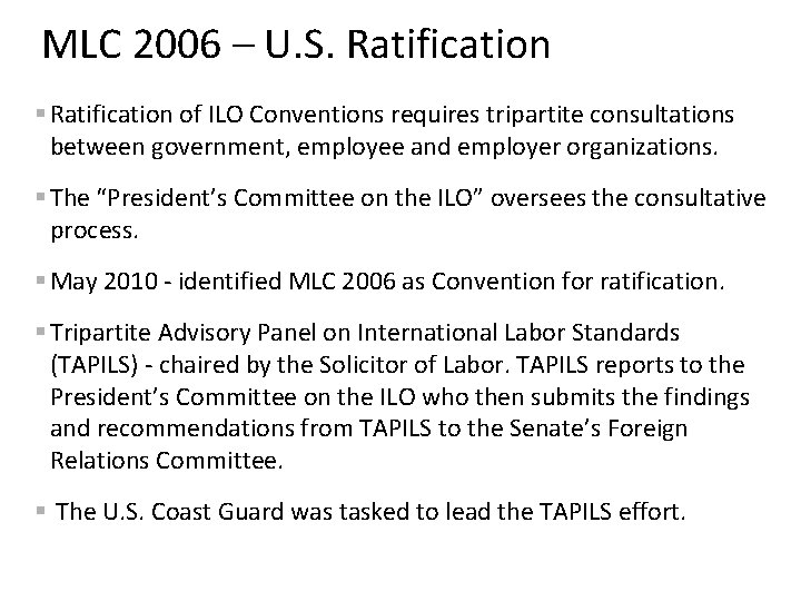 MLC 2006 – U. S. Ratification § Ratification of ILO Conventions requires tripartite consultations
