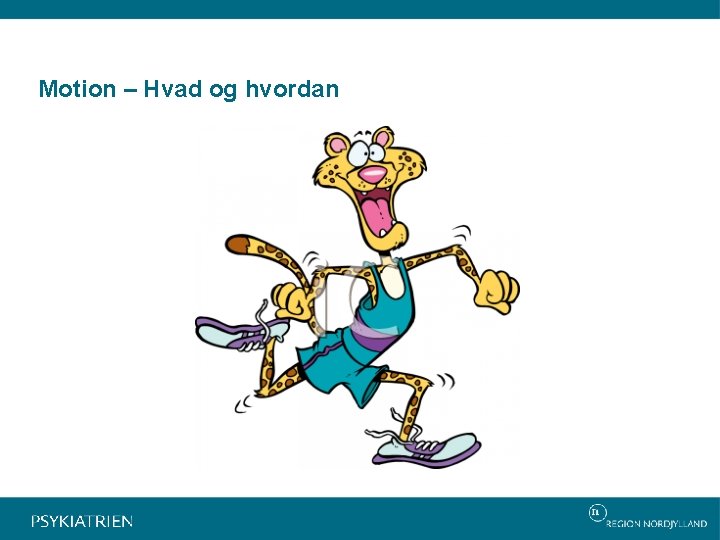 Motion – Hvad og hvordan 