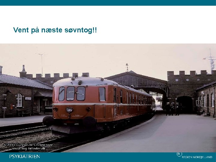 Vent på næste søvntog!! 