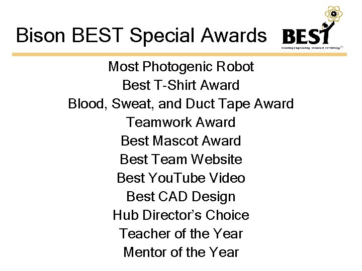 Bison BEST Special Awards Most Photogenic Robot Best T-Shirt Award Blood, Sweat, and Duct