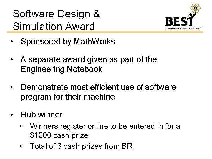 Software Design & Simulation Award • Sponsored by Math. Works • A separate award