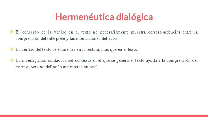 Hermenéutica dialógica v El concepto de la verdad en el texto no necesariamente muestra