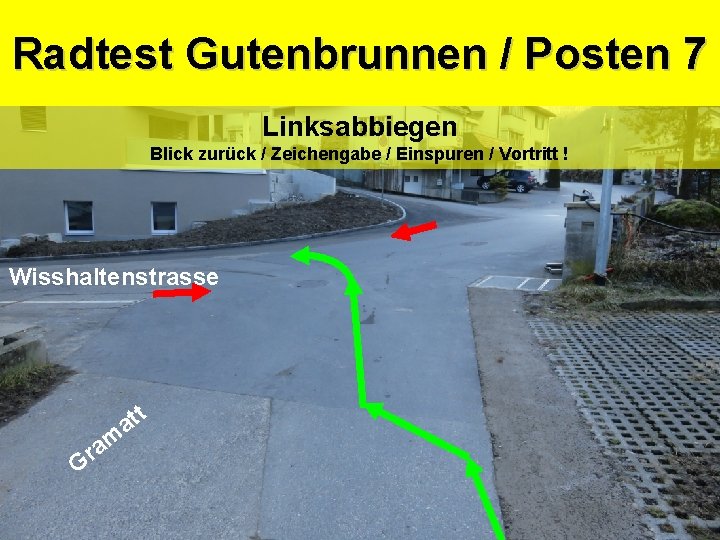 Sicherheitsdepartement Kantonspolizei Gutenbrunnen / Posten 7 Radtest Linksabbiegen Blick zurück / Zeichengabe / Einspuren