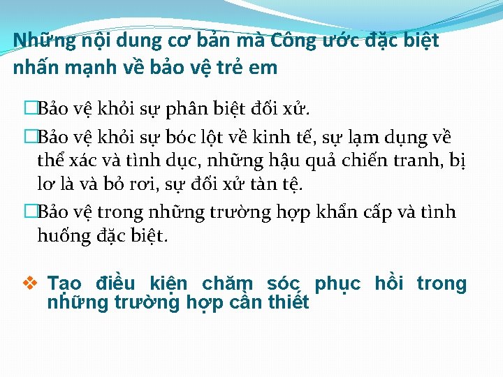 Những nội dung cơ bản mà Công ước đặc biệt nhấn mạnh về bảo