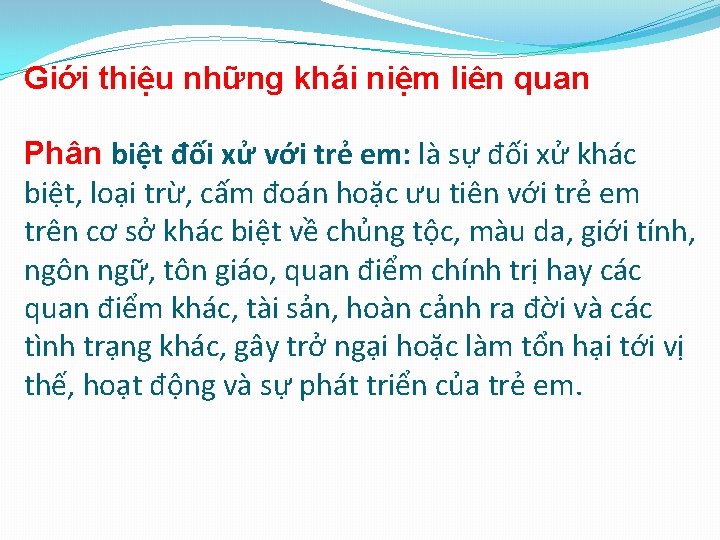 Giới thiệu những khái niệm liên quan Phân biệt đối xử với trẻ em: