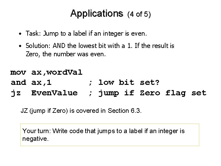 Applications (4 of 5) • Task: Jump to a label if an integer is