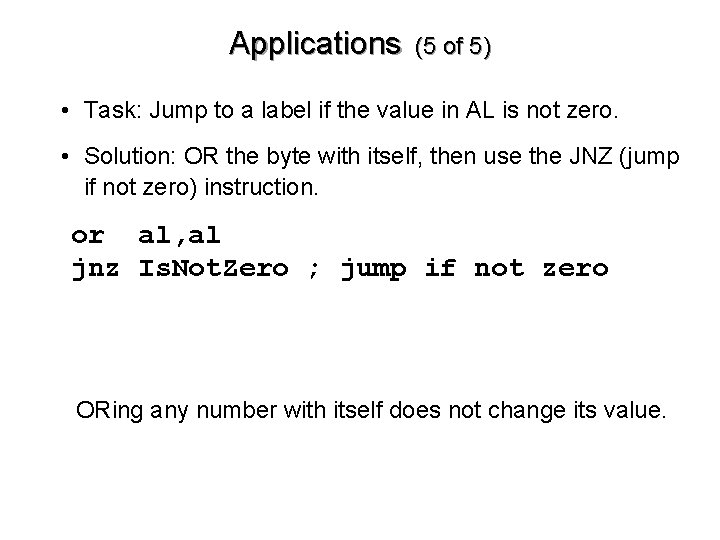 Applications (5 of 5) • Task: Jump to a label if the value in