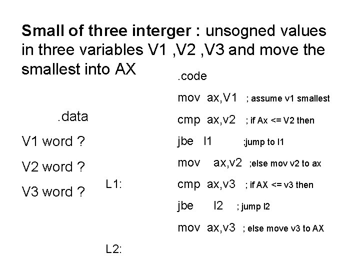 Small of three interger : unsogned values in three variables V 1 , V