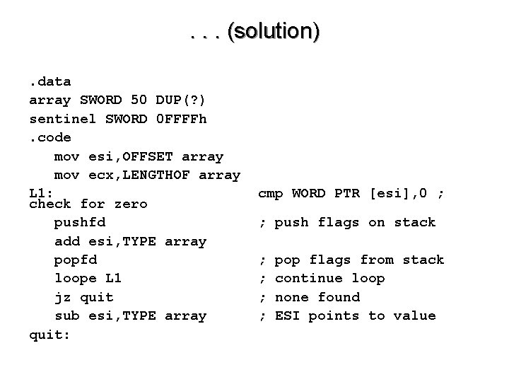 . . . (solution). data array SWORD 50 DUP(? ) sentinel SWORD 0 FFFFh.