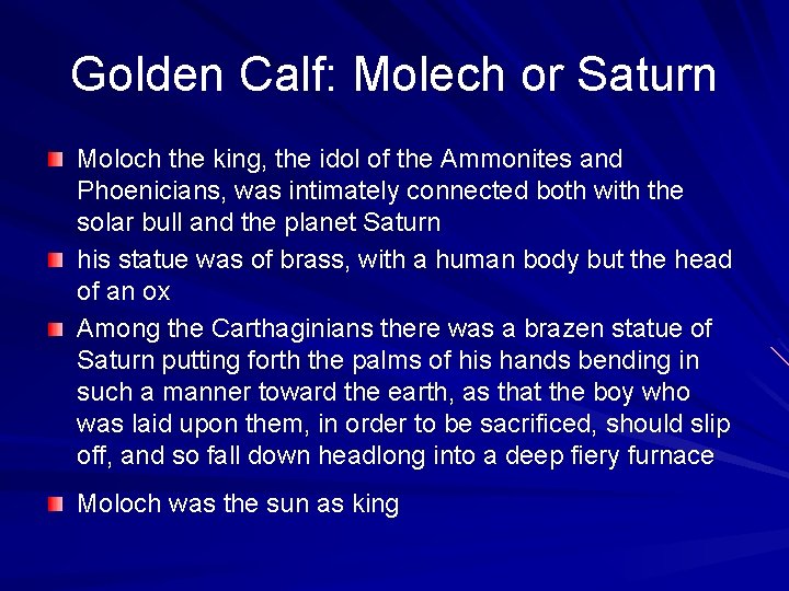 Golden Calf: Molech or Saturn Moloch the king, the idol of the Ammonites and