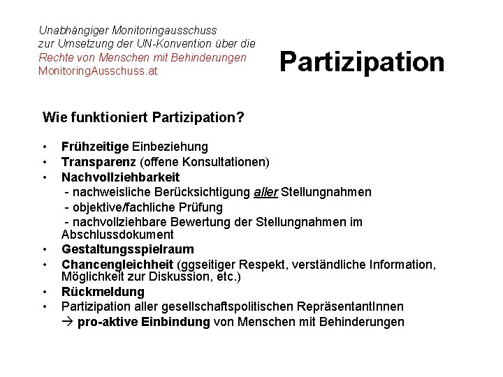 Unabhängiger Monitoringausschuss zur Umsetzung der UN-Konvention über die Rechte von Menschen mit Behinderungen Monitoring.