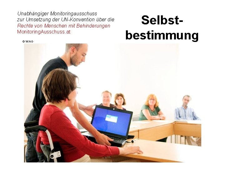 Unabhängiger Monitoringausschuss zur Umsetzung der UN-Konvention über die Rechte von Menschen mit Behinderungen Monitoring.