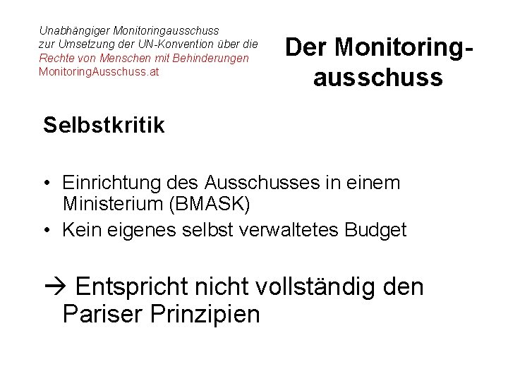 Unabhängiger Monitoringausschuss zur Umsetzung der UN-Konvention über die Rechte von Menschen mit Behinderungen Monitoring.