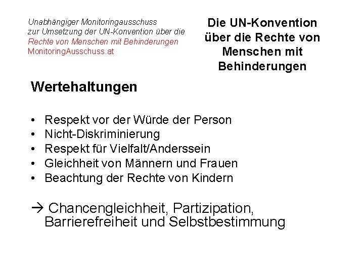 Unabhängiger Monitoringausschuss zur Umsetzung der UN-Konvention über die Rechte von Menschen mit Behinderungen Monitoring.