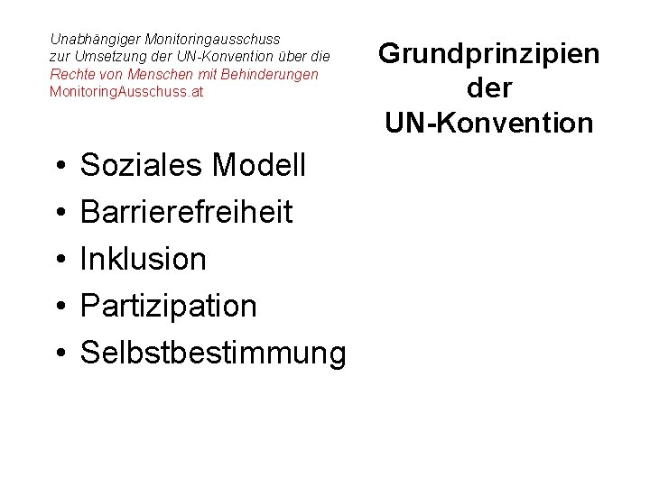 Unabhängiger Monitoringausschuss zur Umsetzung der UN-Konvention über die Rechte von Menschen mit Behinderungen Monitoring.