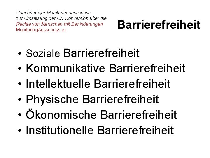 Unabhängiger Monitoringausschuss zur Umsetzung der UN-Konvention über die Rechte von Menschen mit Behinderungen Monitoring.