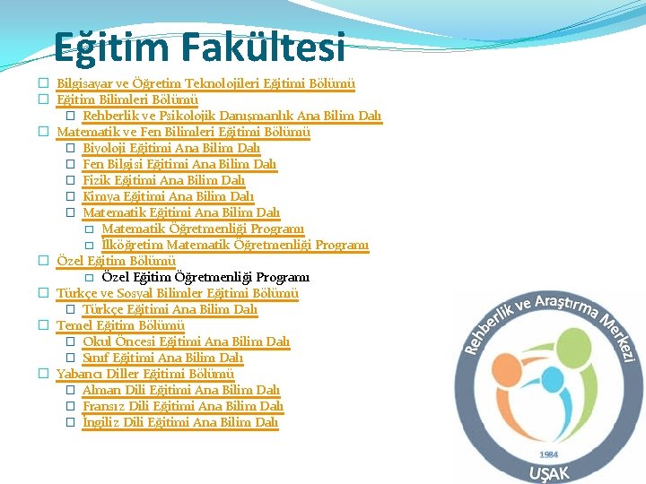 Eğitim Fakültesi � Bilgisayar ve Öğretim Teknolojileri Eğitimi Bölümü � Eğitim Bilimleri Bölümü �