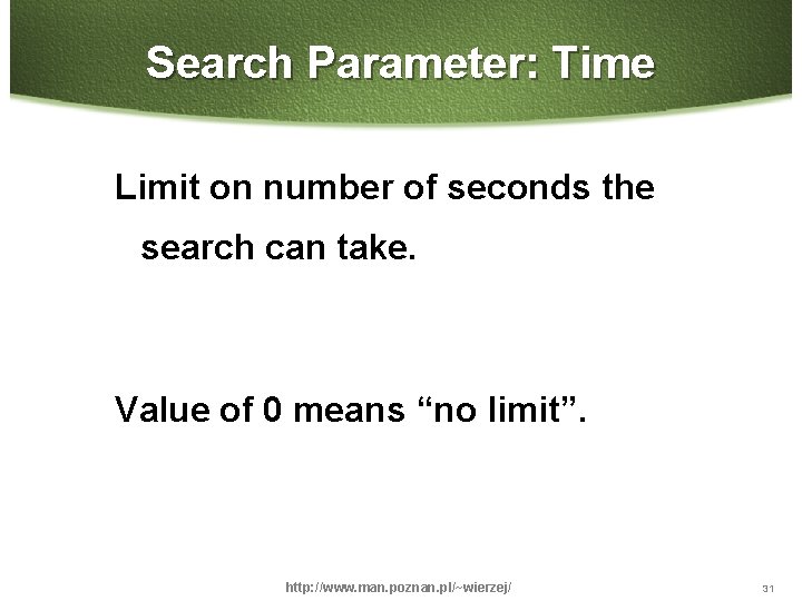 Search Parameter: Time Limit on number of seconds the search can take. Value of