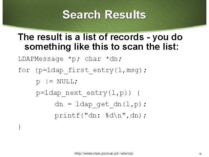 Search Results The result is a list of records - you do something like