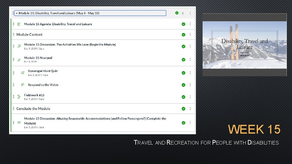 WEEK 15 TRAVEL AND RECREATION FOR PEOPLE WITH DISABILITIES 